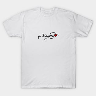 hand written je t`aime T-Shirt